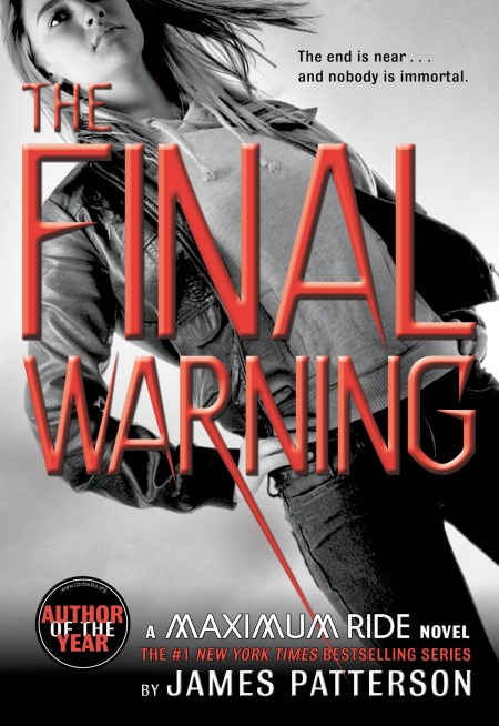 Maximum Ride The Final Warning James Patterson