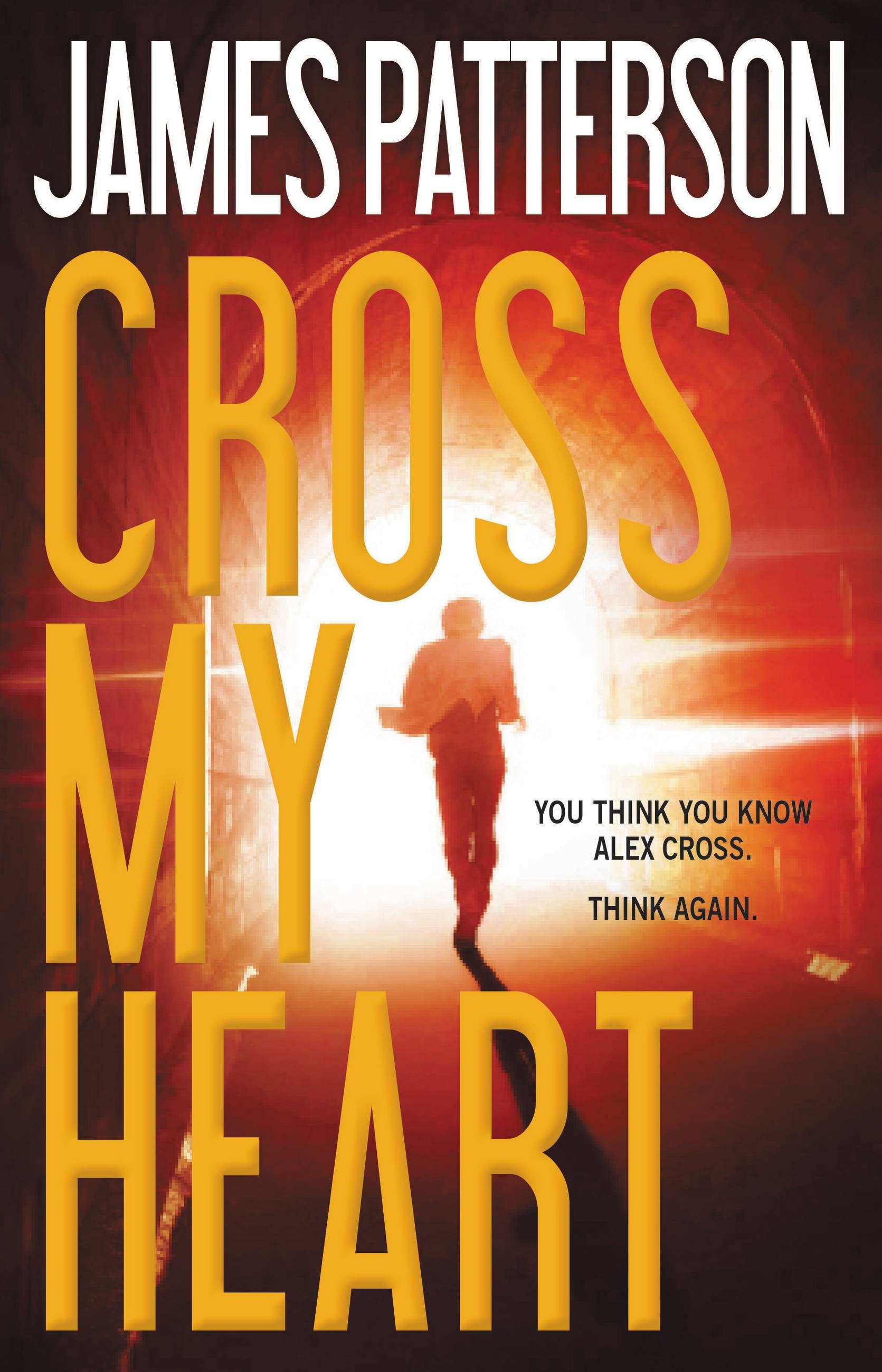 CROSS MY HEART(A)/GRAND CENTRAL PUBLISHING (USA)/JAMES PATTERSON