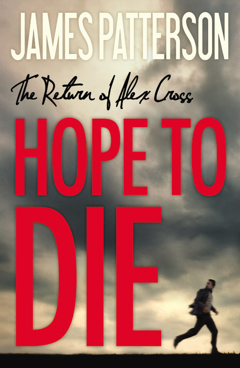Hope To Die (Alex Cross Series) By James Patterson – Gently Used Mass Market Paperback