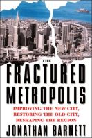 The Fractured Metropolis