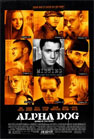 Alpha Dog movie poster