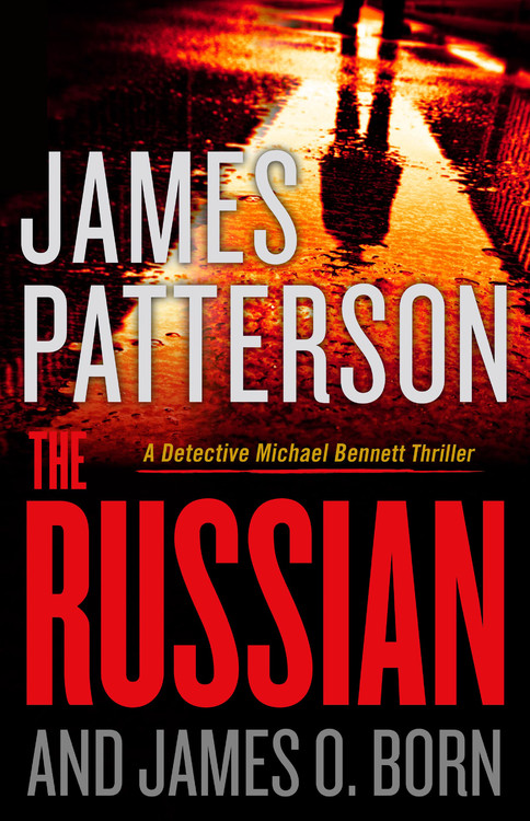 The Russian by James Patterson | James Patterson