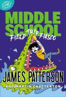 Middle School: Field Trip Fiasco