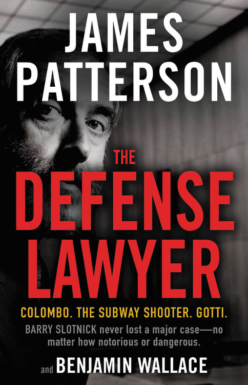 The Defense Lawyer by James Patterson | James Patterson