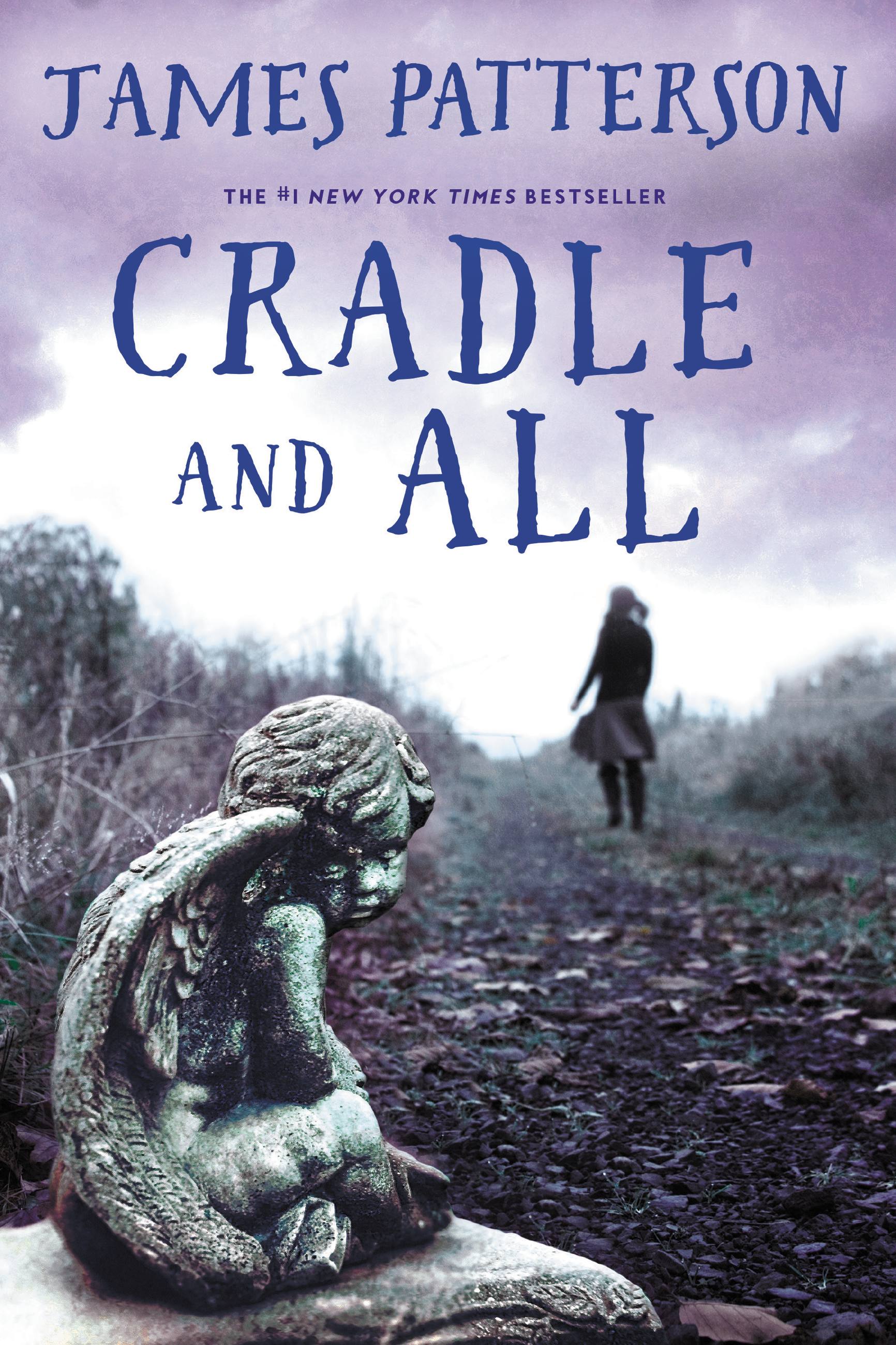 Cradle and All by James Patterson