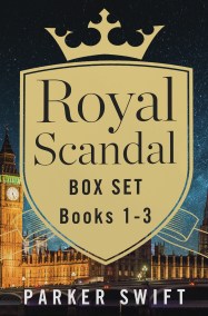 Royal Scandal Box Set Books 1-3