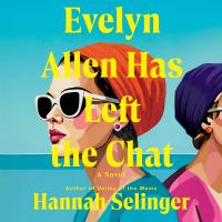 Evelyn Allen Has Left the Chat